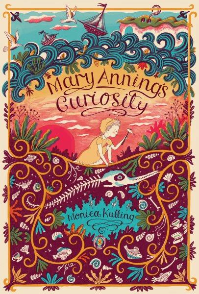 Mary anning's curiosity [electronic resource]. Monica Kulling.