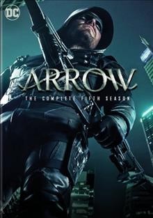 Arrow. The complete fifth season / produced by Jennifer Lence, Carl Ogawa, Todd Pittson, Dermott Downs ; written by Marc Guggenheim, Wendy Mericle, Speed Weed, Beth Schwartz, Ben Sokolowski [and others] ; directed by James Bamford, Gregory Smith, Dermott Downs, Laura Belsey, John Behring [and others].