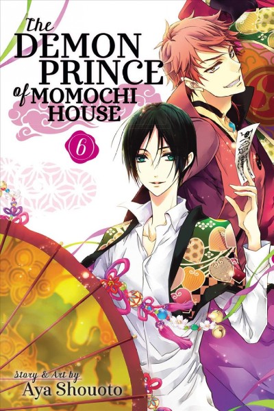The demon prince of Momochi House. 6 / story & art by Aya Shouoto ; translation, JN Productions.