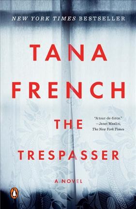 The trespasser / Tana French.