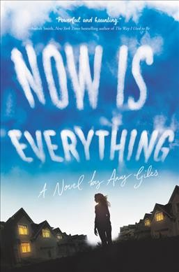 Now is everything / Amy Giles
