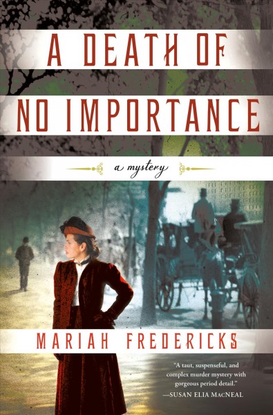 A death of no importance / Mariah Fredericks.