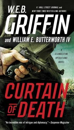 Curtain of Death / W. E. B. Griffin and William E. Butterworth IV.