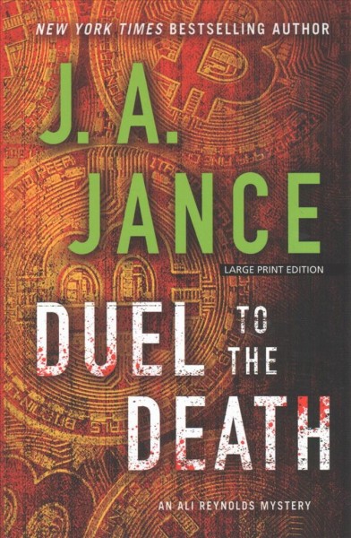 Duel to the death : an Ali Reynolds novel / J. A. Jance.