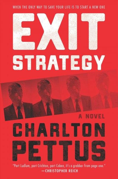 Exit strategy : a novel / Charlton Pettus.