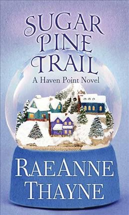 Sugar Pine Trail A Haven Point Novel