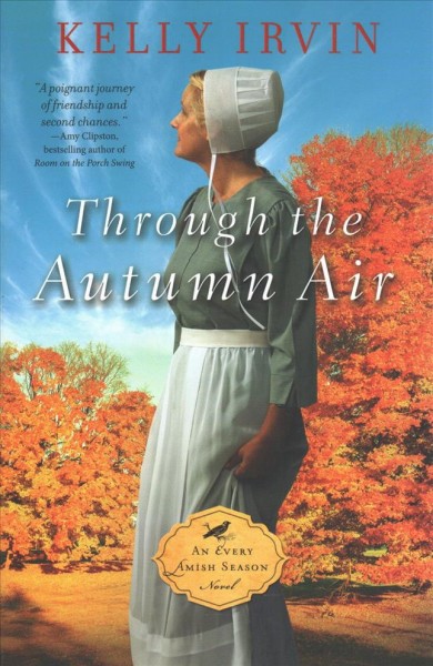 Through the autumn air / Kelly Irvin.
