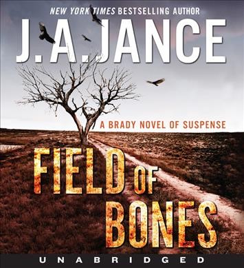 Field of bones  [sound recording] / J. A. Jance.