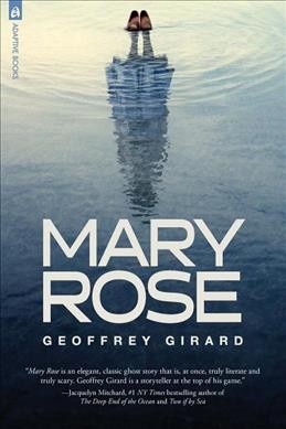 Mary Rose / Geoffrey Girard.