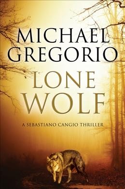 Lone wolf / Michael Gregorio.