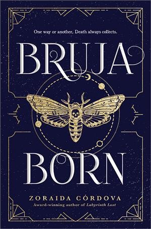 Bruja born / Zoraida Córdova.