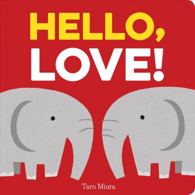 Hello, love! / Taro Miura.