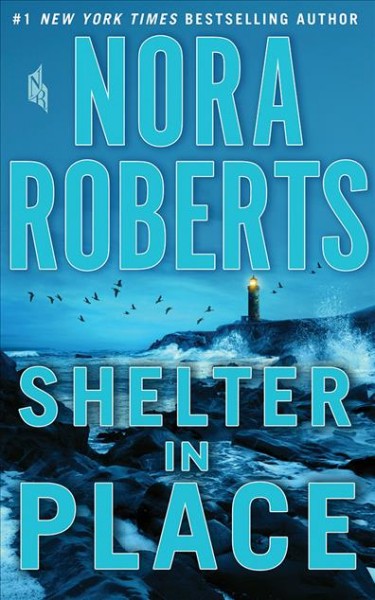 Shelter in Place [sound recording] / Nora Roberts.