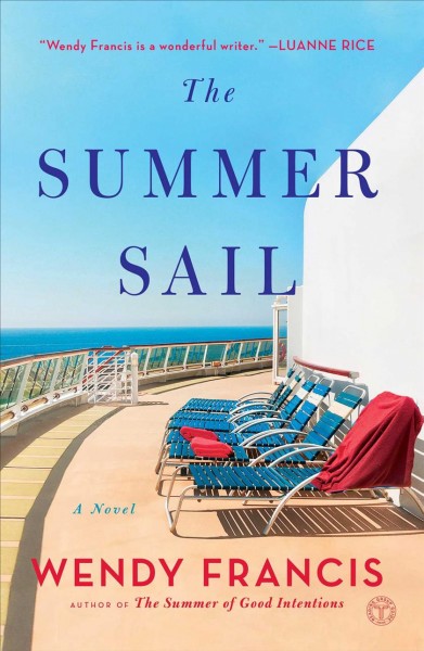 The summer sail : a novel / Wendy Francis.