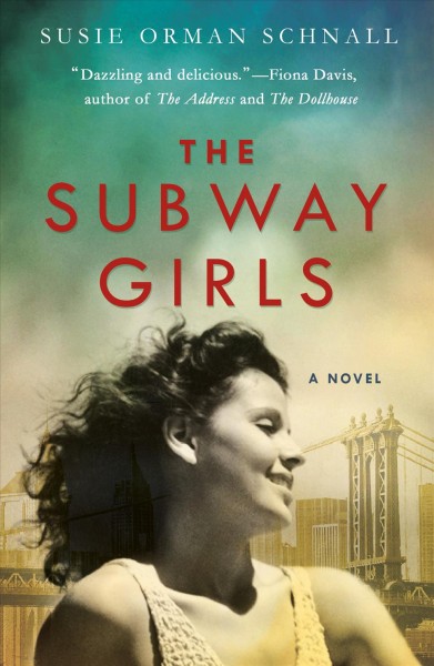 The subway girls / Susie Orman Schnall.