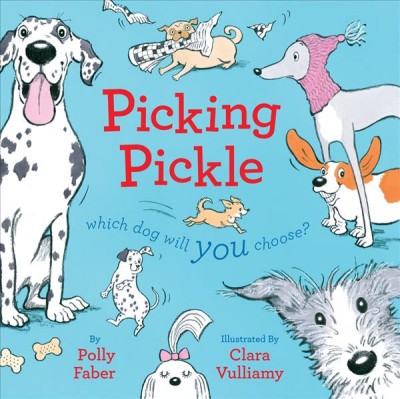 Picking pickle / by Polly Faber & Clara Vulliamy.