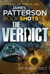 The verdict / James Patterson with Robert Gold.