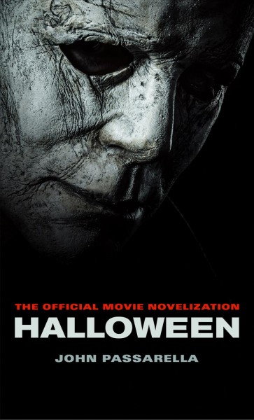 Halloween : the official movie novelization / by John Passarella.