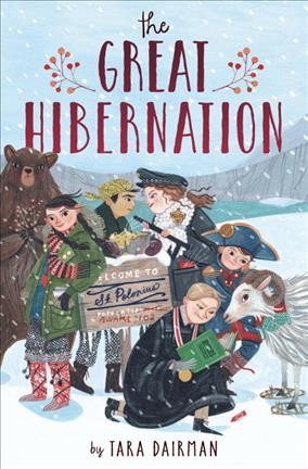 The great hibernation / Tara Dairman ; illustrations by Rebecca Green.