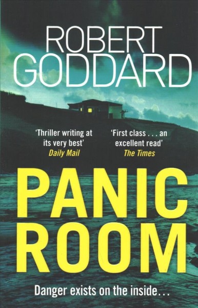 Panic room / Robert Goddard.