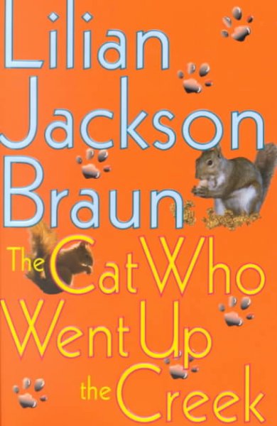 Cat who went up the creek /, The MGE Lilian Jackson Braun. Miscellaneous