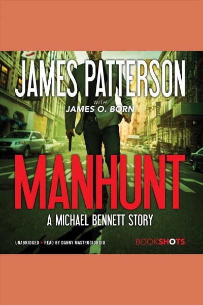 Manhunt [electronic resource]. James Patterson.