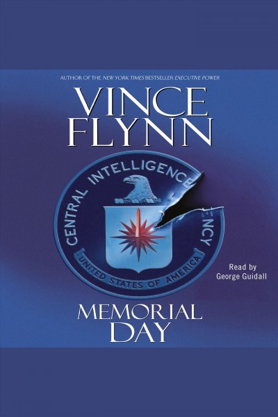 Memorial day [electronic resource] : Mitch Rapp Series, Book 7. Vince Flynn.