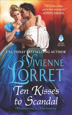 Ten kisses to scandal / Vivienne Lorrett.