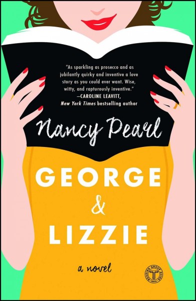 George and Lizzie : a novel / Nancy Pearl.