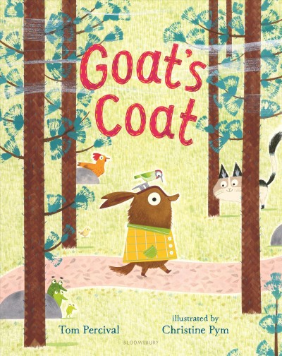 Goat's coat / by Tom Percival ; illustrated by Christine Pym.