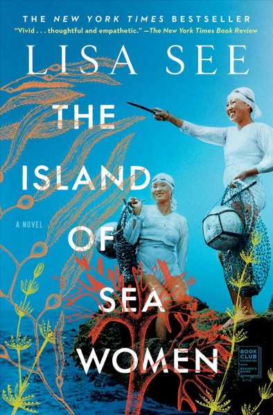 The island of sea women [electronic resource] : A novel. Lisa See.
