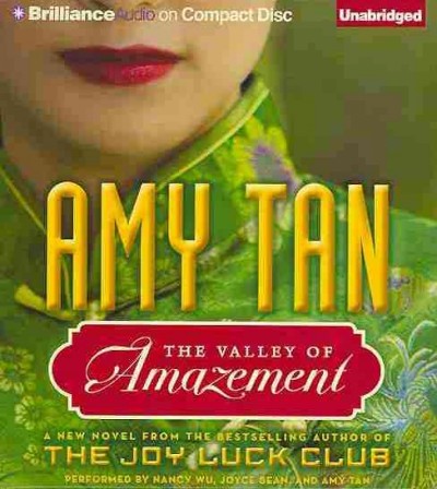 The valley of amazement [sound recording] / Amy Tan.