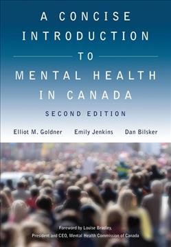 A concise introduction to mental health in Canada.