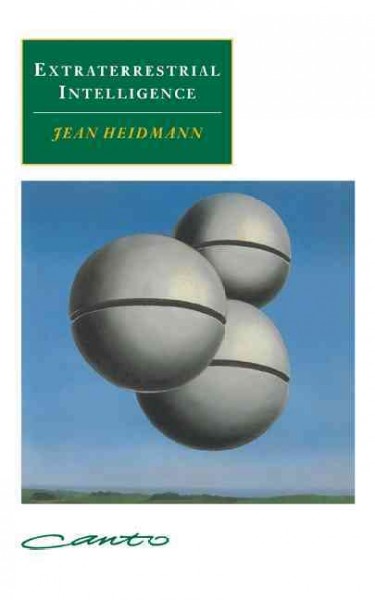 Extraterrestrial intelligence / Jean Heidmann ; translated by Storm Dunlop.