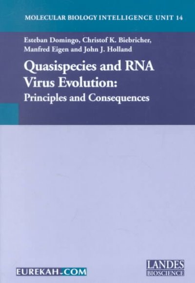 Quasispecies and RNA virus evolution : principles and consequences / Esteban Domingo ... [et al.].
