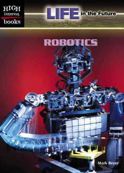 Robotics / Mark Beyer.