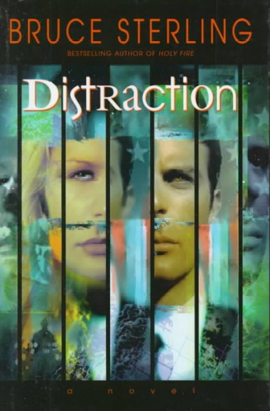 Distraction : a novel / Bruce Sterling.