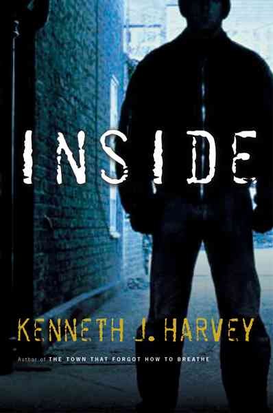 Inside / Kenneth J. Harvey.