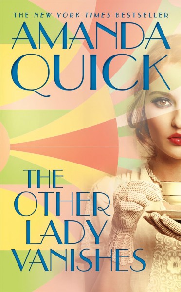 The other lady vanishes / Amanda Quick.