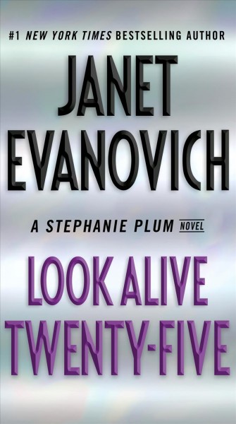 Look Alive Twenty-Five : A Stephanie Plum Novel / Janet Evanovich.