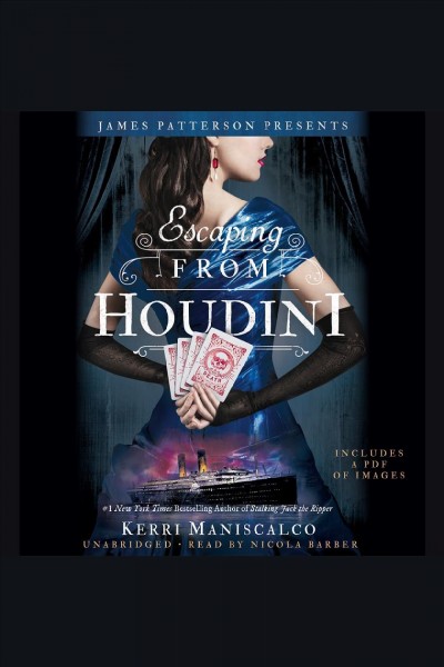 Escaping from houdini [electronic resource] : Stalking Jack the Ripper Series, Book 3. Kerri Maniscalco.