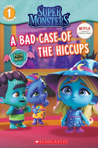 A bad case of the hiccups / adapted by Shannon Penney.