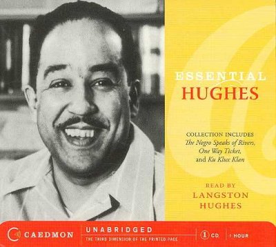 Essential Langston Hughes [sound recording (CD)] / read by Langston Hughes.