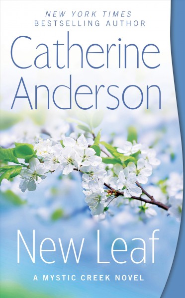 New leaf / Catherine Anderson.