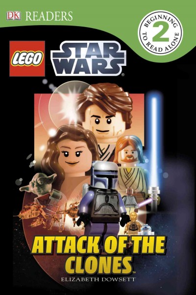 Lego Star Wars : attack of the clones / written by Elizabeth Dowsett.