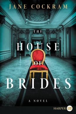 The house of brides : a novel / Jane Cockram.