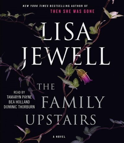 The family upstairs : a novel / Lisa Jewell.