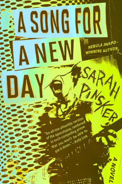A song for a new day / Sarah Pinsker.