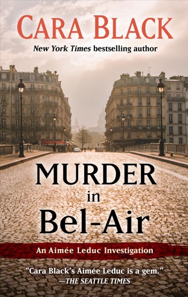 Murder in Bel-Air / Cara Black.