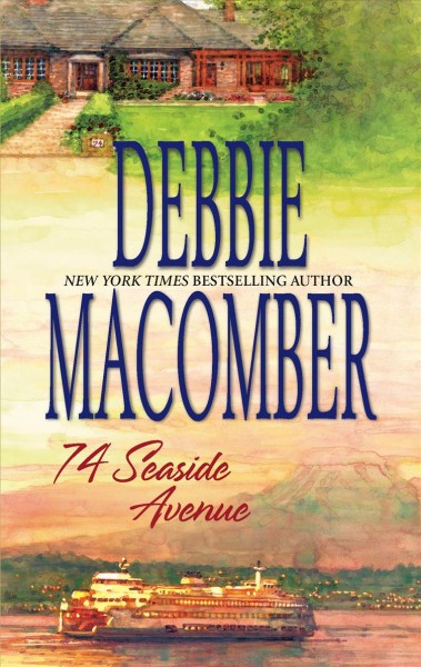 74 Seaside Avenue / Debbie Macomber.